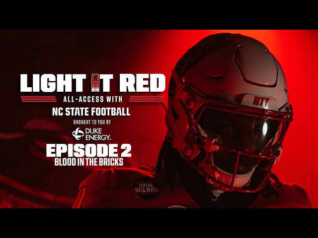 Light It Red: All-Access with NC State Football | Blood In The Bricks