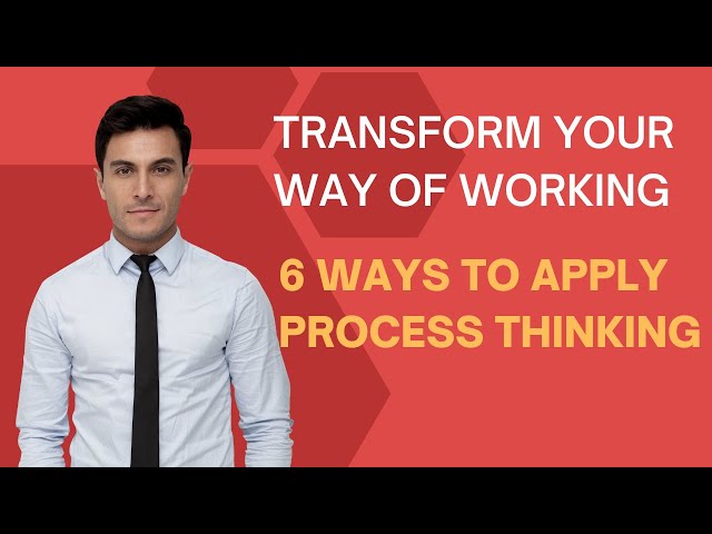 Process Thinking: The Secret to Hyper Productivity