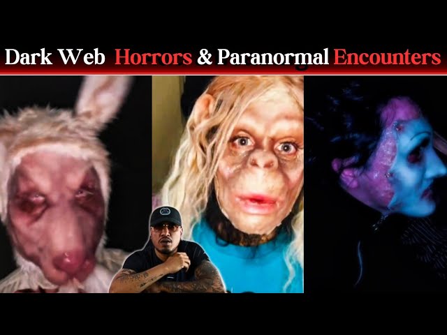 Dark Web Horror Videos & Paranormal Encounters Caught on Camera