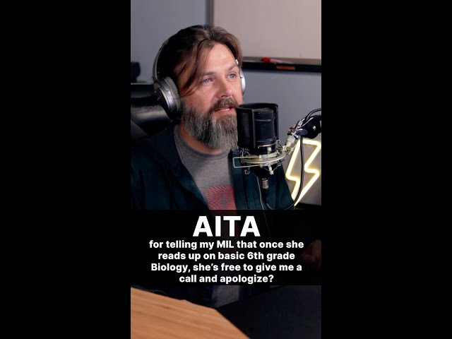 AITA for telling my MIL that once she reads up on basic 6th grade biology, she’s free to apologize?