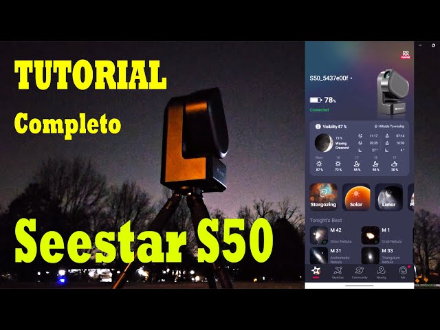 ZWO SEESTAR S50, Tutorial completo