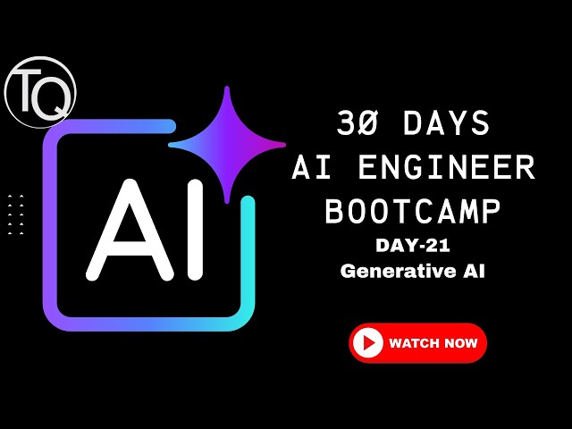 Generative Ai Explained | AI Engineer Bootcamp Day 21 | Chitra Karanam