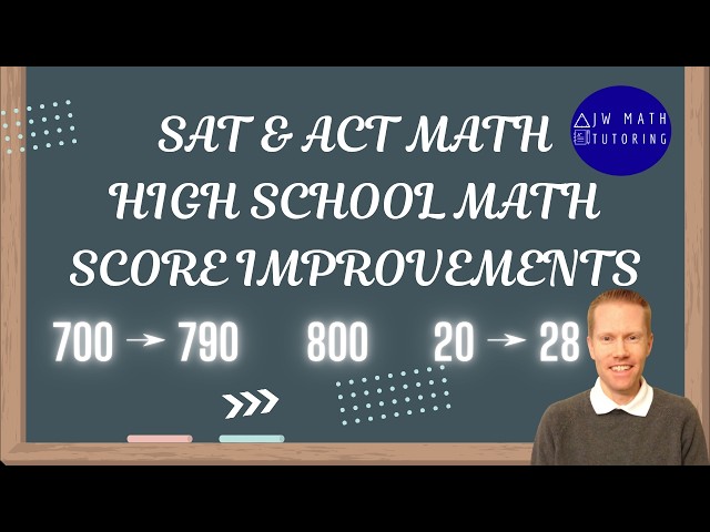 SAT & ACT Math Score Improvements July 25-June 26: These students crushed the SAT Math section!!!