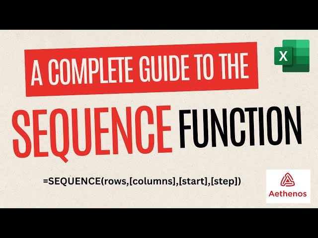 A Complete Guide to The Excel SEQUENCE Function