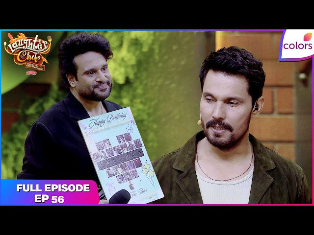 Laughter Chefs S3 | Full Episode - 56 | Krushna’s Birthday Bash | Colors TV