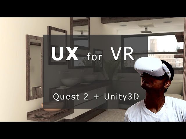 Unity3d & Quest 2 : UX for VR
