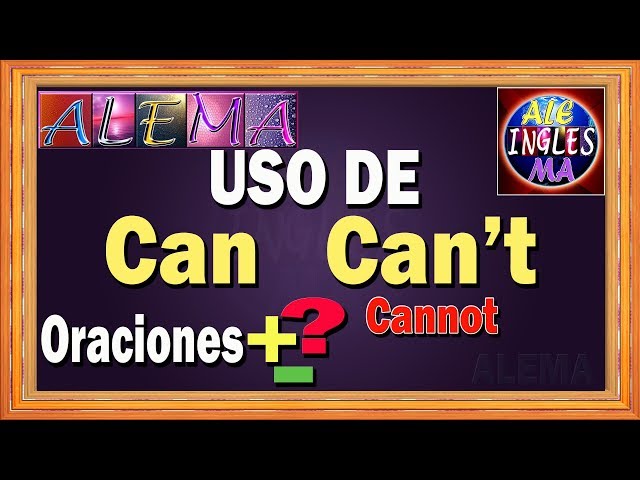 Using Can and Can't in English - Negative and Interrogative Sentences with CAN and CAN'T - Lesson...