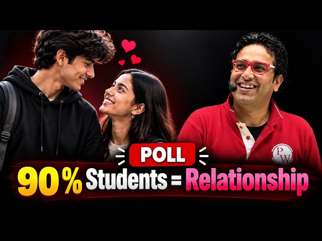 Poll 🫣 90% Students Are In Relationships ❤️ | Saleem Sir | PW Faculties