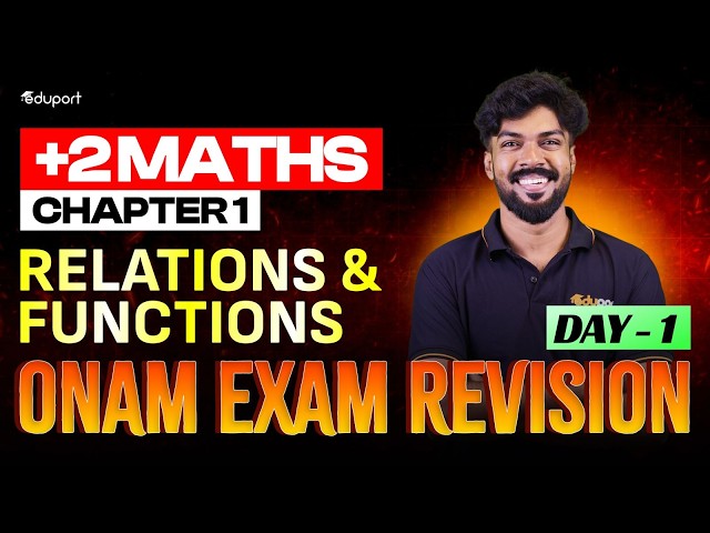 Plus Two Maths | 1. Relations and Functions | Onam Exam Revision Day 1 | Eduport Plus Two