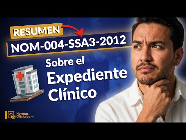 🩺 [Summary] NOM-004-SSA3-2012 on Medical Records (Key Points)