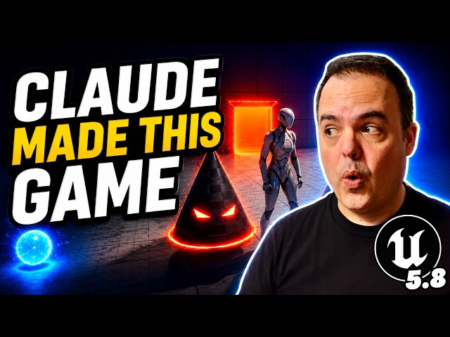 How To Build A Game Prototype In Unreal 5.8 With Claude Code And Why Game Devs Are Needed