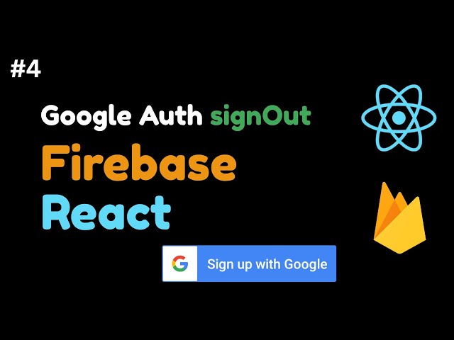 How to LogOut User in React using Firebase || Google Authentication || React || Firebase