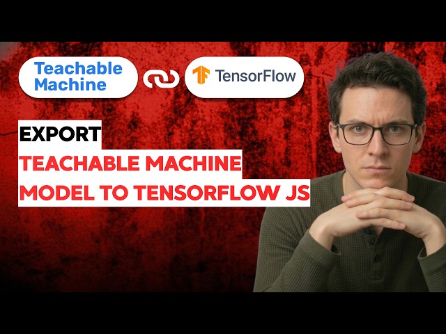 How to Export Teachable Machine Model to Tensorflow JS [2026 Full Guide]