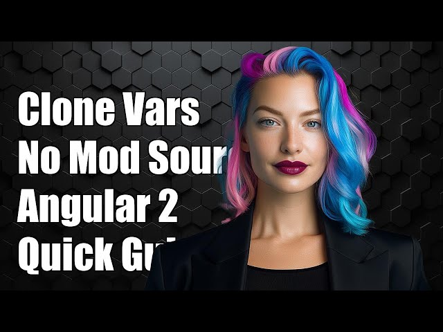 Angular 2: How to Clone Variables Without Modifying the Source