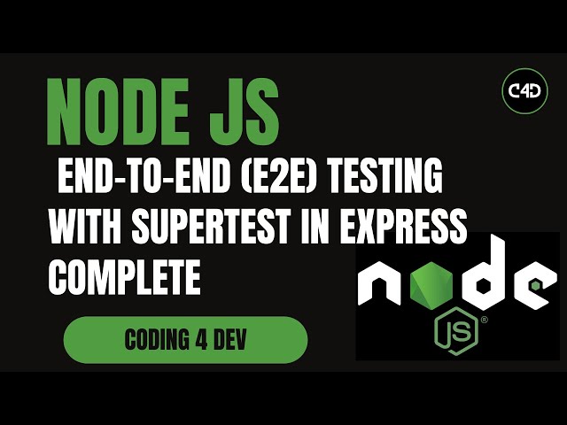 End-to-End (E2E) Testing with Supertest in Express.js – Complete Guide