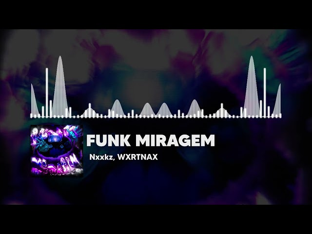 Nxxkz & WXRTNAX - FUNK MIRAGEM 🔥 BRAZILIAN FUNK 2026