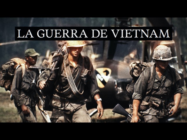 La Guerra de Vietnam - 1955-1975 (Documental Completo)