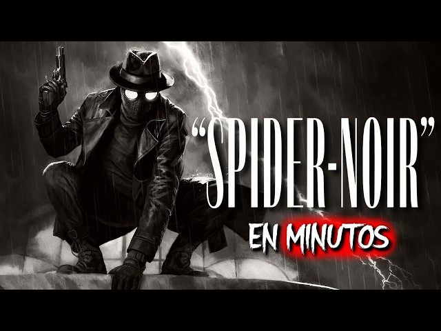 SPIDER-NOIR: Temporada 1 (2026) RESUMEN EN MINUTOS