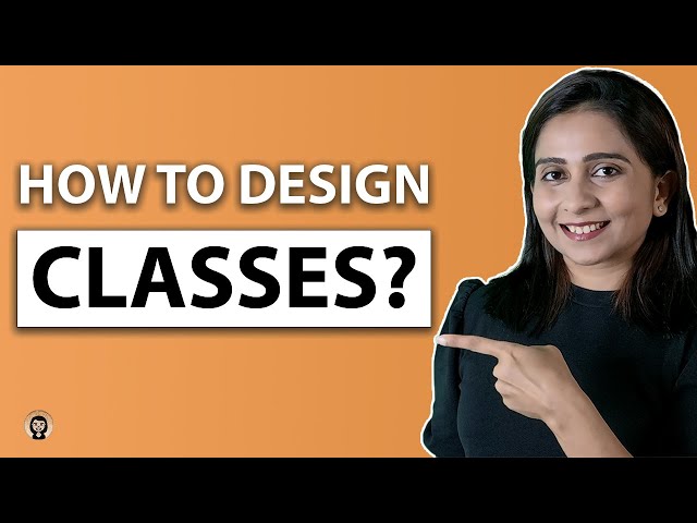 Low Level Design 104 | How to build Classes in Object Oriented Design | 2022 | System Design