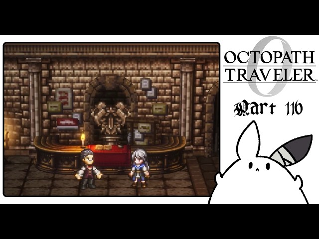 #116 Wandering Around Edition | Champion of the Arena [OCTOPATH TRAVELER] #GamePlay #FemaleStreamer