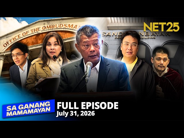 Sa Ganang Mamamayan - July 31, 2026