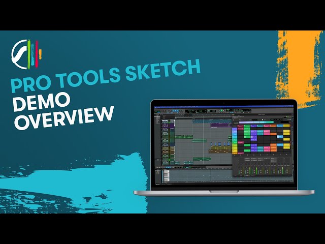 Pro Tools Sketch Demo Overview