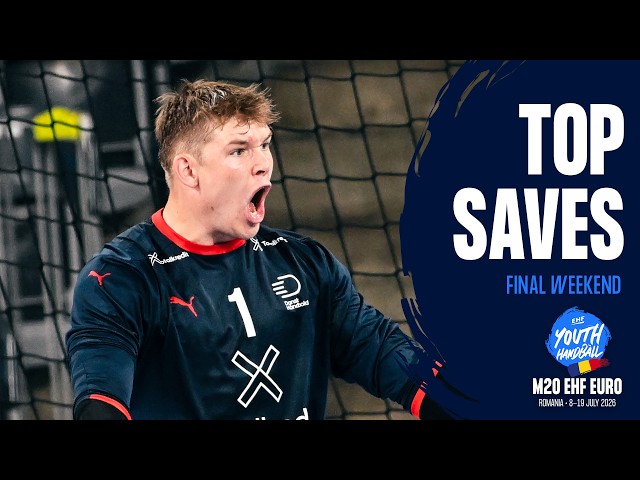 Top 5 Saves | Final Weekend | M20 EHF EURO 2026
