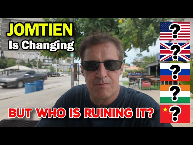 Jomtien is Changing, But Who is Ruining It? 🇹🇭