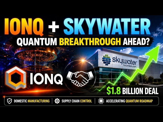 IonQ SkyWater Acquisition Explained: Is IONQ Stock Ready for a Massive Quantum Breakthrough?
