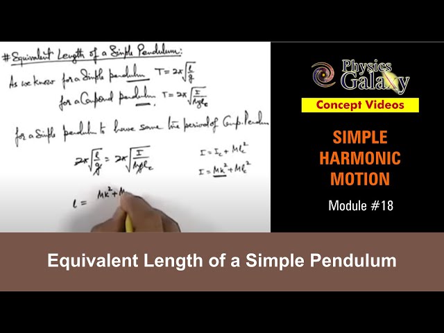 Class 11 Physics | Simple Harmonic Motion | #18 Equivalent Length of a Simple Pendulum | JEE & NEET
