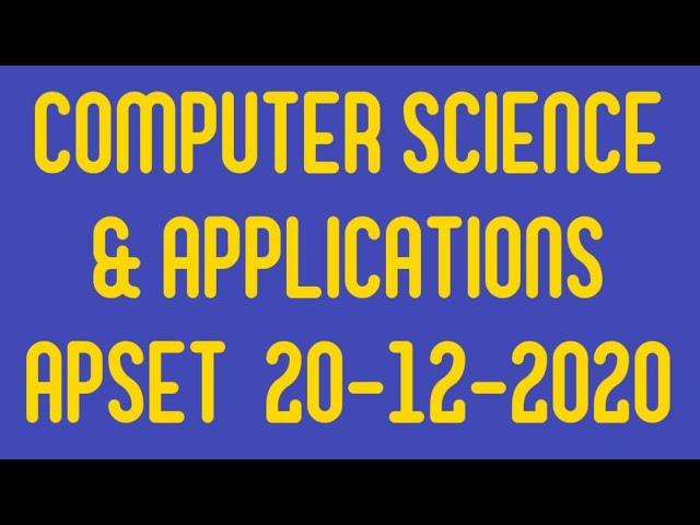APSET 2020 Computer Science and Application Paper 2 Solutions | AP SET 20th December 2020 | Key