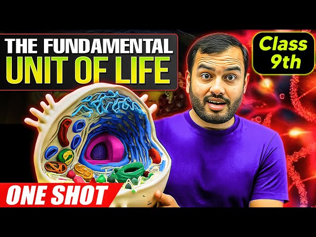 The Fundamental Unit of Life Class 9 || Complete CHAPTER IN ONE SHOT || NCERT Covered | Alakh Pandey