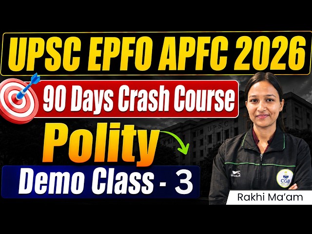 UPSC EPFO APFC 2026 🔥 | 90 Days Crash Course | Polity | Demo Class 3| Complete Preparation Strategy
