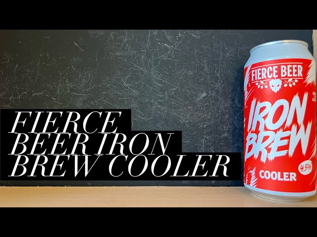 Reseña de la cerveza Fierce Beer Iron Brew Cooler, Reseña de la cerveza Iron Brew de Morrisons