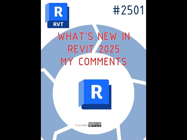 What's New in #Revit 2025 My Comments #2500 #BIMTraining #RevitTraining