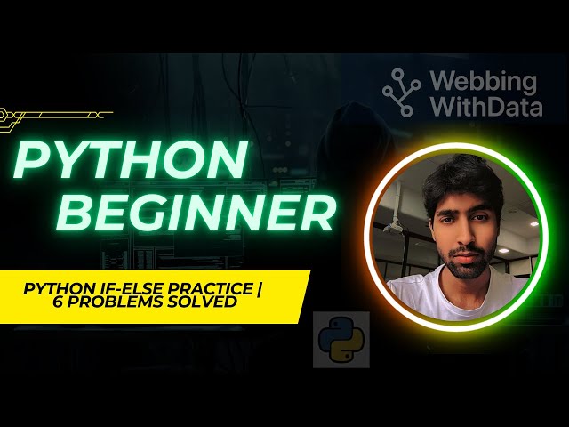 Python If Else & Nested If Else | 5 Practice Problems Solved with Code | Python Tutorial