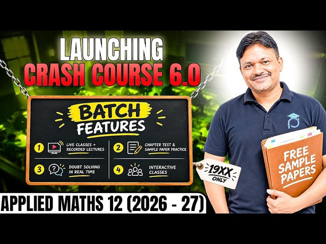Crash Course 6.0 Applied Mathematics class 12 | Revision Batch | Gaur Classes | 2026-27