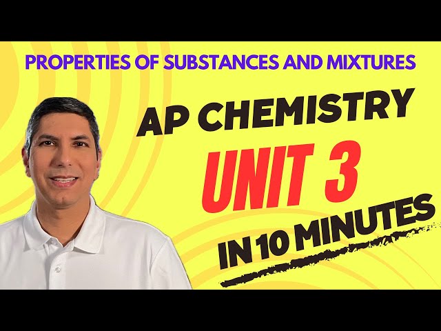 AP Chem Unit 3 Review | Properties of Substances and Mixtures in 10 Minutes
