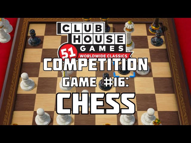 Worldwide Classics Competition: Chess