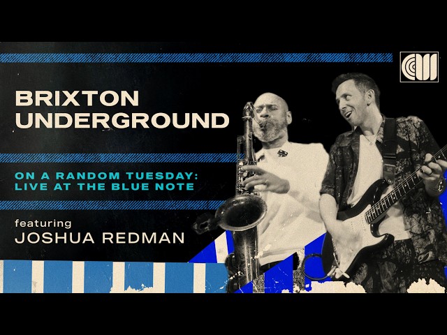 Cory Wong (feat. Joshua Redman) // "Brixton Underground" (Live at The Blue Note)