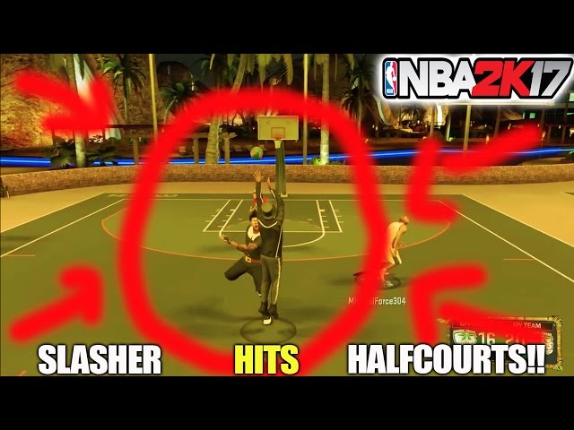 HE MADE A HALFCOURT!!! WITH A SLASHER!!!-NBA2K17 MYPARK Bum Slasher V Stage Goats lmao