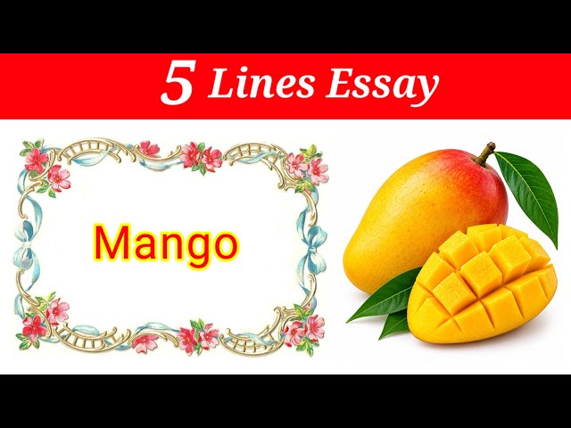 5 Lines on Mango in English | Mango essay in english | Mango 5 lines essay | Mango essay 5 lines