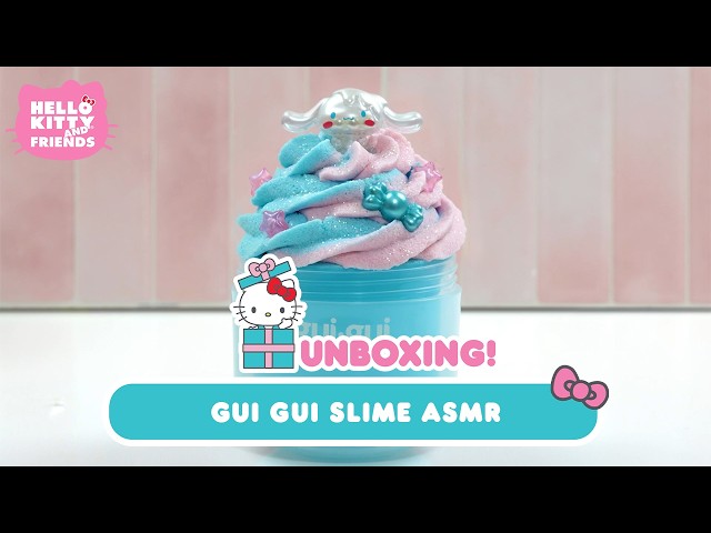 Hello Kitty and Friends x Gui Gui Slime | Hello Kitty Unboxing