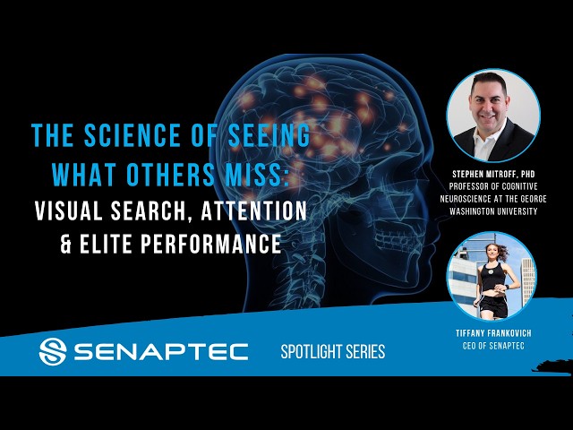 The Science of Seeing What Others Miss: Visual Search, Attention & Elite Performance