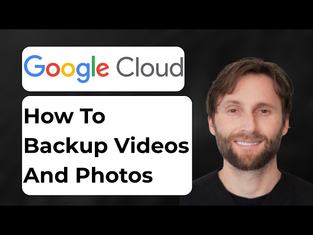 How to Backup Videos and Photos to Google Cloud [Full Guide 2026]