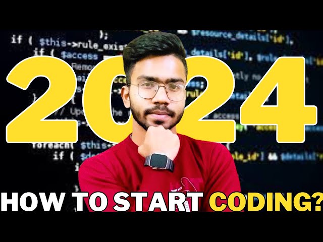 How to Start Coding in 2024 ? | Learn Programming for Beginners