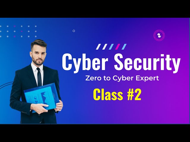 Complete Cybersecurity Tutorial for Beginners_Class #2