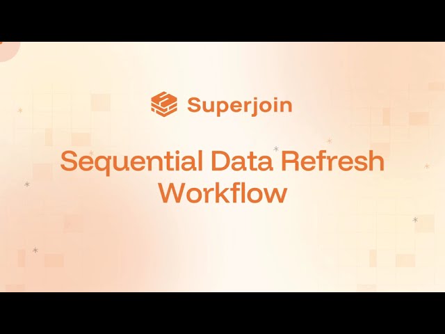 How to set up sequential data refresh using workflows in Superjoin