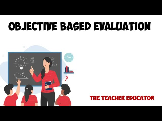 Objective based Evaluation