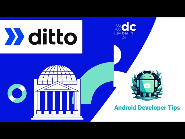 ditto  - Sync apps with or without the internet — droidcon Berlin 2024